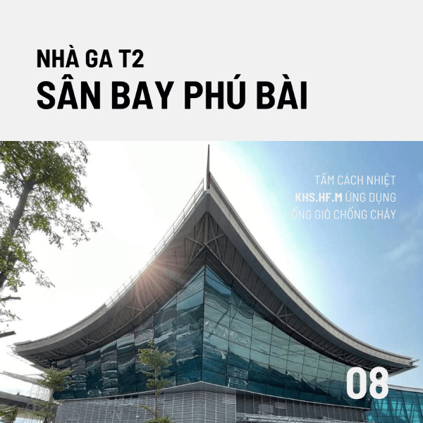 Dự án Nhà ga T2 tại Sân Bay Phú Bài ứng dụng tấm cách nhiệt KHS.HF.M vào ống gió chống cháy