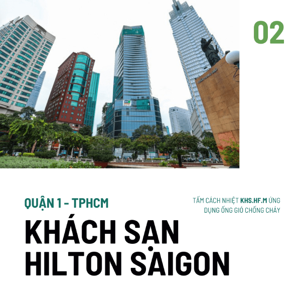 Dự án Khách sạn Hilton Saigon ứng dụng tấm cách nhiệt KHS.HF.M vào ống gió chống cháy
