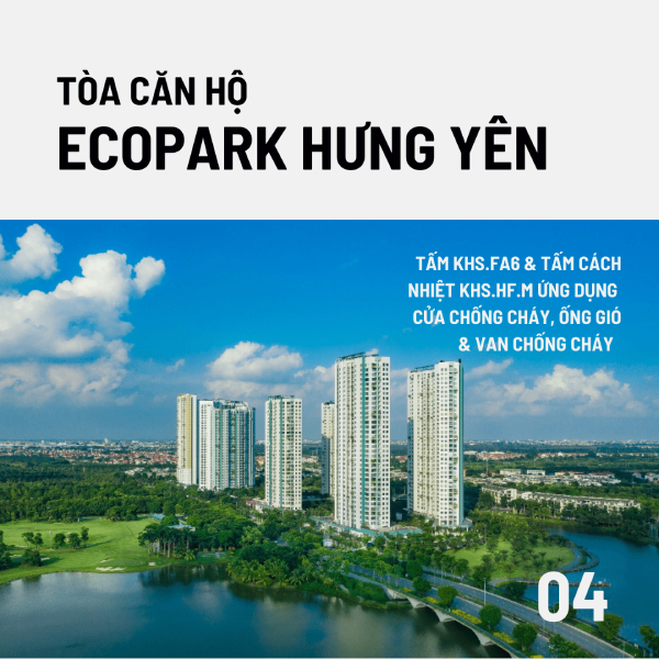 Siêu dự án Ecopark Hưng Yên ứng dụng tấm chống cháy KHS.FA6 và tấm cách nhiệt KHS.HF.M vào cửa, ống gió, van chống cháy